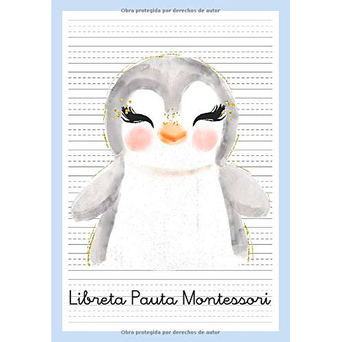 Libreta Pauta Montessori: Cuaderno Pauta Montessori 3.5 mm - Cuaderno Caligrafía Niños - A5 Pingüino (Libreta Pautada) 